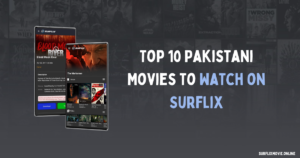 Top 10 Pakistani Movies to Watch on Surflix